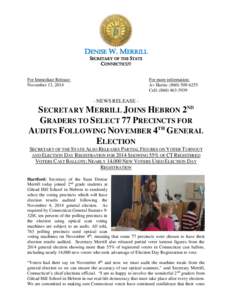 DENISE W. MERRILL SECRETARY OF THE STATE CONNECTICUT For Immediate Release: November 13, 2014