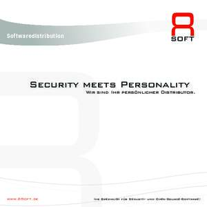 Softwaredistribution  Security meets Personality www.8Soft.de