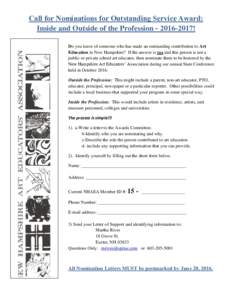 Call for Nominations for Outstanding Service Award: Inside and Outside of the Profession! Do you know of someone who has made an outstanding contribution to Art Education in New Hampshire? If the answer is ye