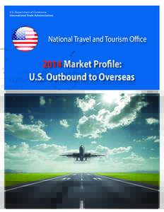 U.S. Department of Commerce International Trade Administration National Travel and Tourism OfficeMarket Profile: