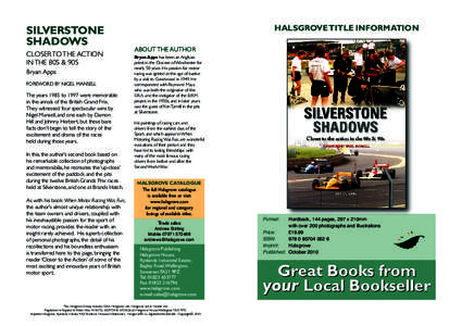 SILVERSTONE SHADOWS CLOSER TO THE ACTION IN THE 80S & 90S Bryan Apps FOREWORD BY NIGEL MANSELL