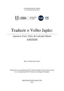 UNIVERSIDADE DE LISBOA FACULDADE DE LETRAS Traduzir o Velho Japão: Japanese Fairy Tales de Lafcadio Hearn