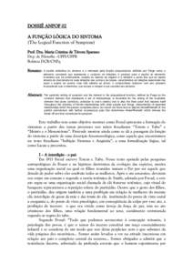 DOSSIÊ ANPOF 02 A FUNÇÃO LÓGICA DO SINTOMA (The Logical Function of Symptom) Prof. Dra. Maria Cristina de Távora Sparano Dep. de Filosofia –UFPI/UFPR Bolsista DCR/CNPq