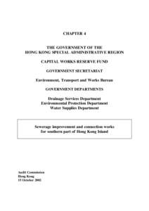 CHAPTER 4 THE GOVERNMENT OF THE HONG KONG SPECIAL ADMINISTRATIVE REGION CAPITAL WORKS RESERVE FUND GOVERNMENT SECRETARIAT