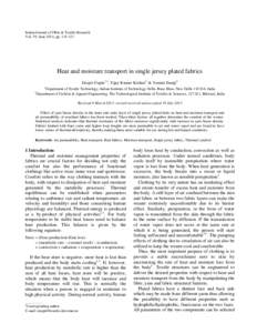 Indian Journal of Fibre & Textile Research Vol. 39, June 2014, pp[removed]Heat and moisture transport in single jersey plated fabrics Deepti Gupta1,a, Vijay Kumar Kothari1 & Yamini Jhanji2 1