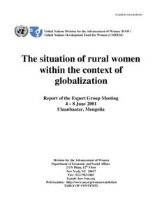 EGM/RW/2001/REPORT  United Nations Division for the Advancement of Women (DAW) United Nations Development Fund for Women (UNIFEM)  The situation of rural women