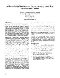 A Monte-Carlo Simulation of Cancer Invasion Using The Extended Potts Model Stephen Turner & Jonathan A. Sherratt Centre for Theoretical Modelling in Medicine Dept. of Mathematics Heriot-Watt University