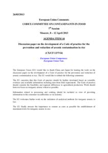 [removed]European Union Comments CODEX COMMITTEE ON CONTAMINANTS IN FOOD 7th Session Moscow, 8 – 12 April 2013 AGENDA ITEM 14