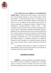 VOTO PARTICULAR QUE FORMULAN LOS MAGISTRADOS, EXCMOS. SRES.: D. Manuel Ramón Alarcón Caracuel, D. Juan Antonio Xiol Rios, D. Gonzalo Moliner Tamborero, D. Jose Luis Calvo Cabello, D. Alberto Jorge Barreiro y D. Rafael 