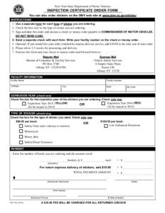 New York State Department of Motor Vehicles  INSPECTION CERTIFICATE ORDER FORM You can also order stickers on the DMV web site at www.dmv.ny.gov/sticker INSTRUCTIONS