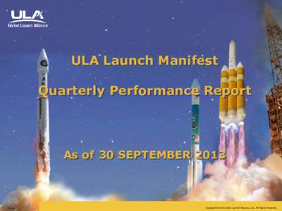 ULA Launch Manifest Quarterly Performance Report As of 30 SEPTEMBER[removed]File no.