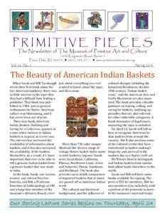 PRIMITIVE PIECES The Newsletter of The Museum of Primitive Art and Culture 1058 Kingstown Road, Room 5 Peace Dale, R.I[removed] Ë ([removed] Ë www.primitiveartmuseum.org  Vol. 26, No. 2