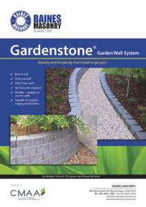 Gardenstone  ® Garden Wall System Beauty and Simplicity that’s hard to go past ! aa Easy to use