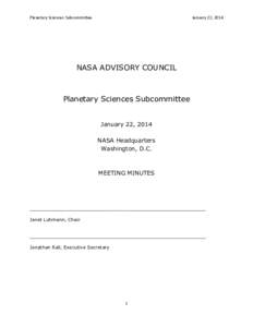 Planetary Sciences Subcommittee  January 22, 2014 NASA ADVISORY COUNCIL