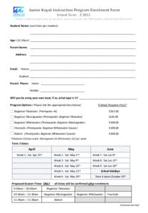 Please complete both sides of this form and return with the PWS Student Medical and Risk Form Student Name: (one form per student) ______________________________________________________________________ Age: (12-18yrs) __