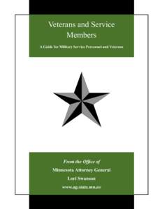 Veterans and Service Members A Guide for Military Service Personnel and Veterans From the Office of Minnesota Attorney General