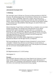 Tautropfen: Jahresbericht VereinsjahrEinleitung Das Vereinsjahr stand im Zeichen der Trennung und Neuausrichtung von PM-TAU Korsimoro. Die Selbständigkeit dieser Partnerinstitution in Burkina war von Anbeginn a