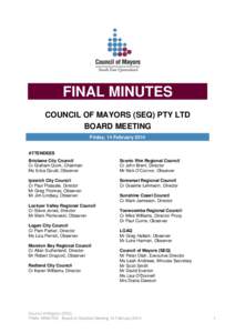 FINAL MINUTES COUNCIL OF MAYORS (SEQ) PTY LTD BOARD MEETING Friday, 14 FebruaryATTENDEES