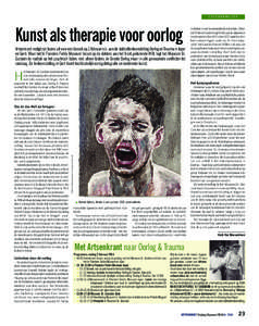 CULTUURWIJZER  Kunst als therapie voor oorlog Artsenkrant nodigt zijn lezers uit voor een bezoek op 2 februari e.k. aan de dubbeltentoonstelling Oorlog en Trauma in Ieper en Gent. Waar het In Flanders Fields Museum focus