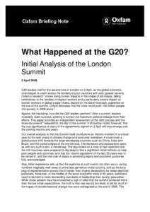 What Happened at the G20? Initial Analysis of the London Summit 3 April[removed]G20 leaders met for the second time in London on 2 April, as the global economic