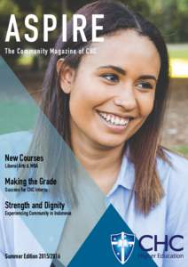 ASPIRE The Community Magazine of CHC New Courses Liberal Arts & MBA
