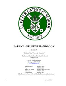 PARENT - STUDENT HANDBOOK “He is the Vine, We are the Branches” The Parish School of Saint Peter Catholic Church Covington, LA 130 East Temperance Street