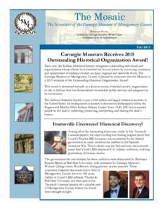 The Mosaic The Newsletter of the Carnegie Museum of Montgomery County Museum Hours: Wednesday through Saturday: 10 am- 5 pm Additional tours by appointment