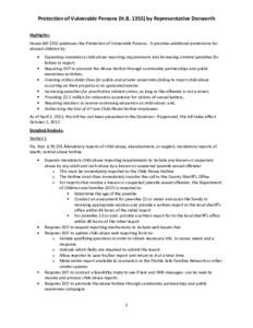 Protection of Vulnerable Persons (H.B[removed]by Representative Dorworth Highlights: House Bill 1355 addresses the Protection of Vulnerable Persons. It provides additional protections for abused children by: Expanding man