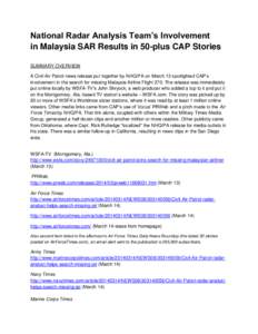 National Radar Analysis Team’s Involvement in Malaysia SAR Results in 50-plus CAP Stories SUMMARY OVERVIEW A Civil Air Patrol news release put together by NHQ/PA on March 13 spotlighted CAP’s involvement in the searc