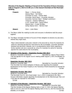 Minutes of the Regular Meeting of Council of the Township of Douro-Dummer, held on August 5, 2014 at 5:00 p.m. in the Council Chambers of the Municipal Building. Present:  Mayor - J. Murray Jones