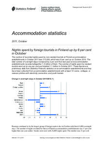 Transport and Tourism[removed]Accommodation statistics 2011, October  Nights spent by foreign tourists in Finland up by 8 per cent