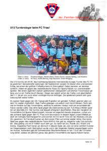 …der „Familien-Sportverein“  U13 Turniersieger beim FC Trias! Oben (v. links): Christine Klötgen, Marieke Blum, Emma Sevink, Mareen Betting, Jule Mümken Unten (v. links): Isil Tasci, Noelle Berning, Anja Neumann,