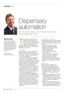 Pharmacy Focus  Dispensary automation Can a sound business case be made for pharmacy robotic dispensing units?