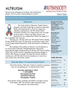 ALTRUISM Altruism (noun): Willingness to do things which benefit other people, even if it results in disadvantage for yourself JUNE/JULY 2014 EDITION  Thank You!