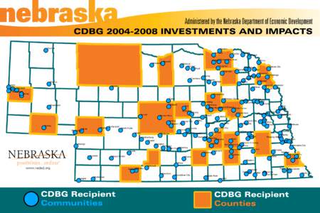 Administered by the Nebraska Department of Economic Development CDBG[removed]Investments and Impacts Chadron Santee Niobrara