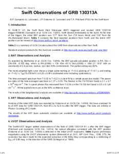 1 of 4  GCN Report[removed]Jul-13 Swift Observations of GRB 130313A B.P. Gompertz (U. Leicester), J.P. Osborne (U. Leicester) and T.A. Pritchard (PSU) for the Swift team