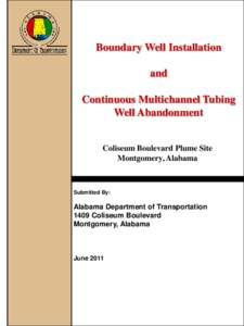 Boundary Well Installation and Continuous Multichannel Tubing Well Abandonment  Coliseum Boulevard Plume Site