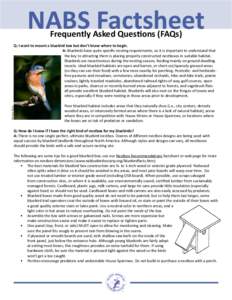 NABS Factsheet Frequently Asked Questions (FAQs) Barbara Baird  Q: I want to mount a bluebird box but don’t know where to begin.