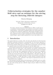 Cofactorisation strategies for the number field sieve and an estimate for the sieving step for factoring 1024-bit integers Thorsten Kleinjung University of Bonn, Department of Mathematics, Beringstraße 1, DBonn, 