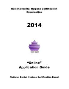 National Dental Hygiene Certification Examination 2014  “Online”