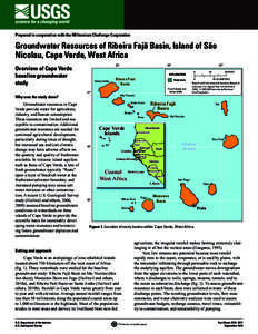 Prepared in cooperation with the Millennium Challenge Corporation  Groundwater Resources of Ribeira Fajã Basin, Island of São Nicolau, Cape Verde, West Africa Overview of Cape Verde baseline groundwater