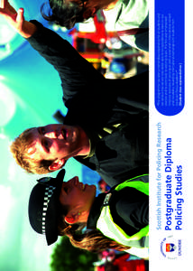 www.dundee.ac.uk/lifesciences/  Postgraduate Diploma Policing Studies  Scottish Institute for Policing Research