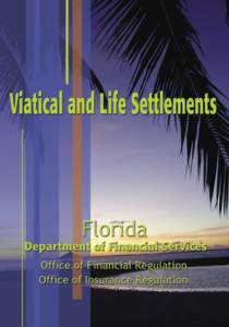 Economics / Life settlement / Life insurance / Whole life insurance / Underwriting / Karl Spillman Forester / Death bond / Insurance / Financial economics / Viatical settlement