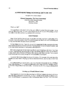 General semantics / Alfred Korzybski / Structural differential / Institute of General Semantics / E-Prime / Semantics / Robert P. Pula / Sanity / Actor model / Epistemology / Wendell Johnson / Word sense