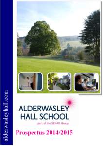 alderwasleyhall.com  Prospectus[removed] Our Vision Statement ‘We all work together to create a happy