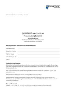 Wirtschaftsrat der CDU e. V. · Luisenstraße 44 · 10117 Berlin  FAX-ANTWORT: 0 30 / 2 40 Presseanmeldung (kostenfrei) Wirtschaftstag 2016 Maritim Hotel Berlin, 21. 06. 2016, 13:30 Uhr