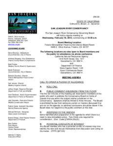 STATE OF CALIFORNIA Edmund G. Brown, Jr., Governor SAN JOAQUIN RIVER CONSERVANCY The San Joaquin River Conservancy Governing Board will hold a regular meeting on