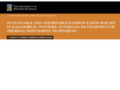 SUSTAINABLE AND AFFORDABLE RAMMED EARTH HOUSES IN KALGOORLIE, WESTERN AUSTRALIA: DEVELOPMENT OF THERMAL MONITORING TECHNIQUES