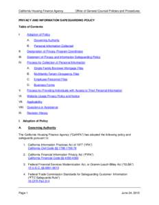 California Housing Finance Agency  Office of General Counsel Policies and Procedures PRIVACY AND INFORMATION SAFEGUARDING POLICY Table of Contents