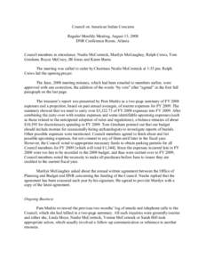 Council on American Indian Concerns Regular Monthly Meeting, August 13, 2008 DNR Conference Room, Atlanta Council members in attendance: Nealie McCormick, Marilyn McGaughey, Ralph Crews, Tom Gresham, Royce McCrary, JB Jo